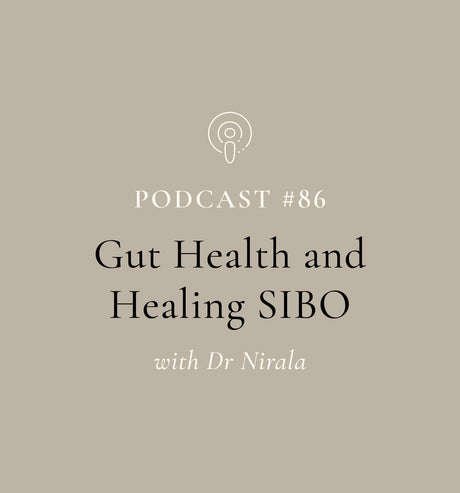 Gut Health and Healing SIBO with Dr Nirala (EP#86)