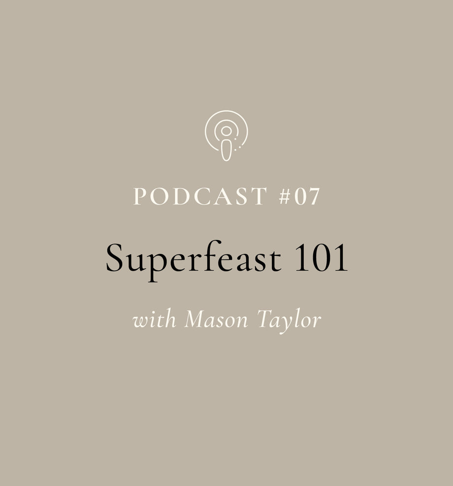 SuperFeast Podcast #7 FAQ's