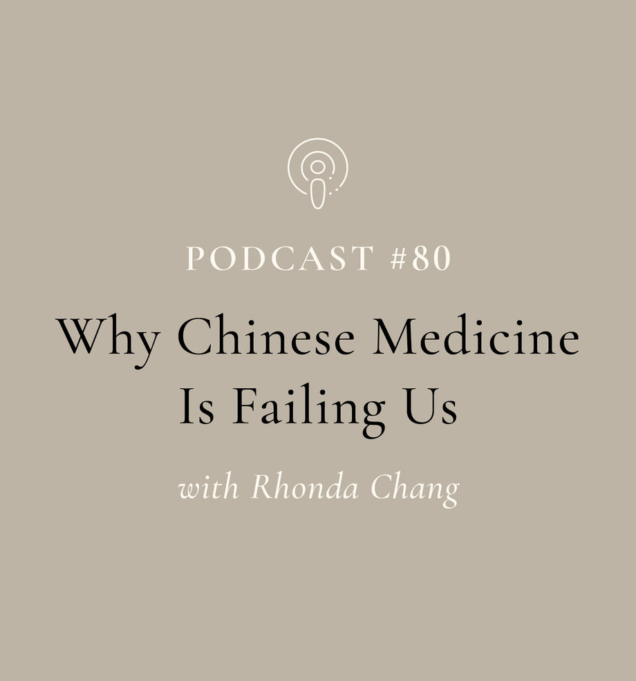 SuperFeast | Podcast | Why Chinese Medicine Is Failing Us with Rhonda Chang
